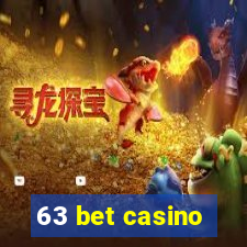 63 bet casino